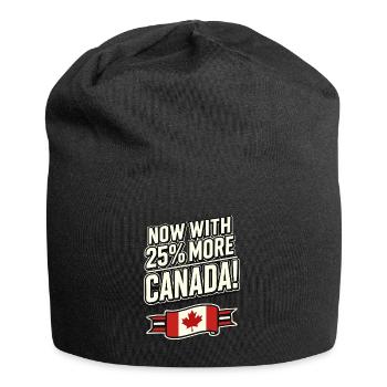 Maintenant avec 25 % plus de Canada – Satire des tarifs commerciaux - Bonnet en jersey - noir - Devant
