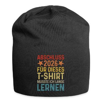 Diplôme 2026 J’ai dû étudier longtemps pour un T-shirt - Bonnet en jersey - noir - Devant