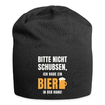 Bitte nicht schubsen ich habe ein Bier in der Hand - Jersey-Beanie - Schwarz - Vorne
