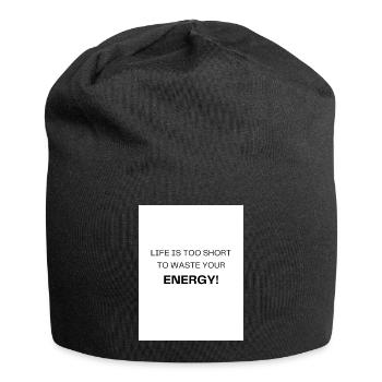 Life too short – using energy sensibly - Jersey Beanie - black - Front