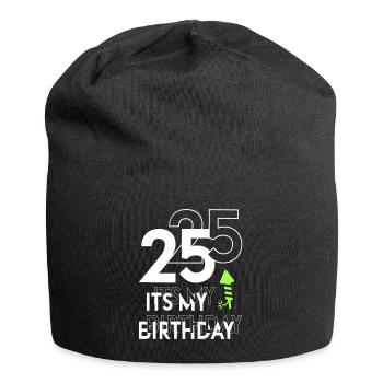 Sprüche Geburtstag Its my Birthday 25 - Jersey-Beanie - Schwarz - Vorne