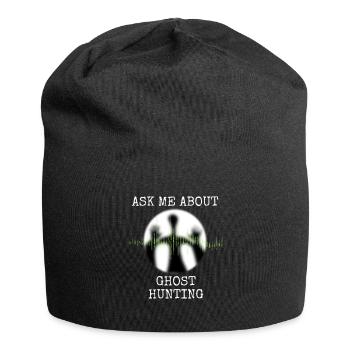 Ghost Hunting Ask Me About Ghost Hunting - Jersey Beanie - black - Front