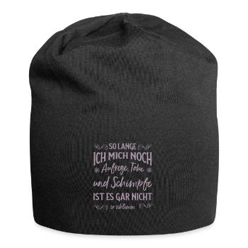 Solange ich tobe und schimpfe lebe ich noch - Jersey-Beanie - Schwarz - Vorne