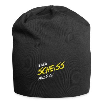 Einen Scheiß muss ich - Jersey-Beanie - Schwarz - Vorne