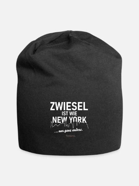 Zwiesel ist wie New York 😁 Spruch - Jersey-Beanie - Schwarz