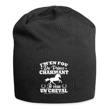 J'm'en fou du prince charmant je veux un cheval - Bonnet en jersey - noir - Devant