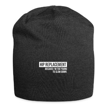 Hip Replacement Surgery Arthroplasty - Jersey Beanie - charcoal grey - Front