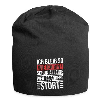 ich bleibe so wie ich bin schon alleine weil es - Jersey-Beanie - Schwarz - Vorne