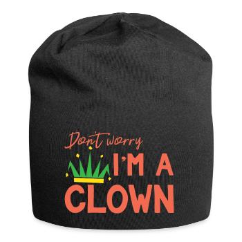 Clown: Ne vous inquiétez pas. Je suis un clown - cadeau - Bonnet en jersey - noir - Devant