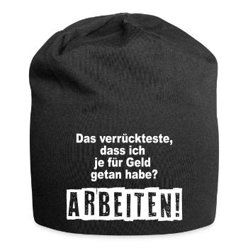 Das verrückteste, dass ich je für Geld getan habe? - Jersey-Beanie - Schwarz - Vorne