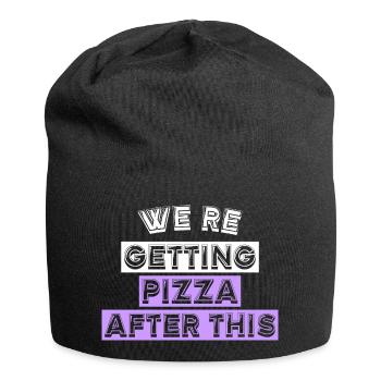 WE'RE GETTING PIZZA AFTER THIS - Jersey Beanie - black - Front