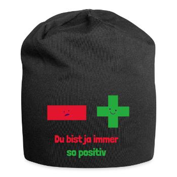 Du bist ja immer so positiv: Mathematische Denkwei - Jersey-Beanie - Schwarz - Vorne