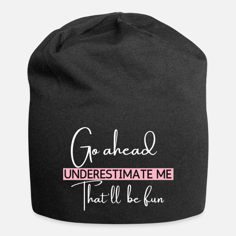 Go Ahead Underestimate Me That ll Be Fun Funny - Jersey-Beanie - Schwarz