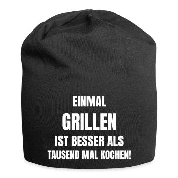 Einmal Grillen ist besser als Tausend mal Kochen. - Jersey-Beanie - Schwarz - Vorne