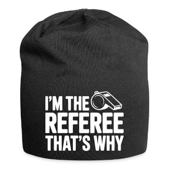 Je suis l’arbitre, c’est pour ça - Bonnet en jersey - noir - Devant