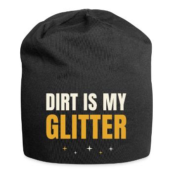Dirt Is My Glitter Gardening - Jersey Beanie - black - Front