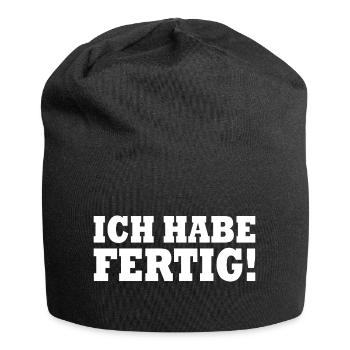 Ich habe fertig - Jersey-Beanie - Schwarz - Vorne