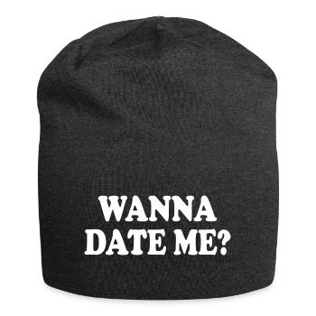 wanna date me - Jersey Beanie - charcoal grey - Front
