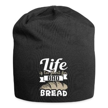 Life Is Too Short For Bad Bread - Bakery Bakery - Jersey Beanie - black - Front