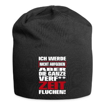 Nicht aufgeben lustig Fluchen Spruch Geschenk - Jersey-Beanie - Schwarz - Vorne