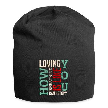 Loving you - Jersey Beanie - black - Front