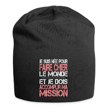 Née pour Faire Chier le Monde - Idée Cadeau Humour - Bonnet en jersey - noir - Devant