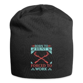 Born to hunt, forced to work - Jersey Beanie - black - Front