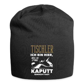 Tischler Weil Du Etwas Kaputt Hast - Jersey-Beanie - Schwarz - Vorne
