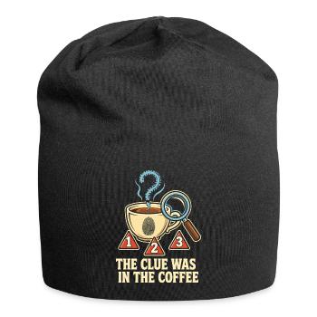 The Clue Was In The Coffee - Jersey Beanie - black - Front