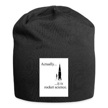 Actually, it is rocket science - Jersey Beanie - black - Front