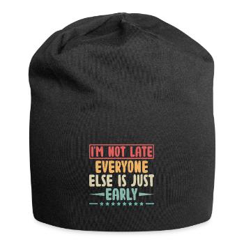Je ne suis pas en retard tout le monde n’est que sarcasme précoce - Bonnet en jersey - noir - Devant