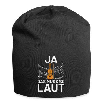 Ja das muss so laut - Jersey-Beanie - Schwarz - Vorne