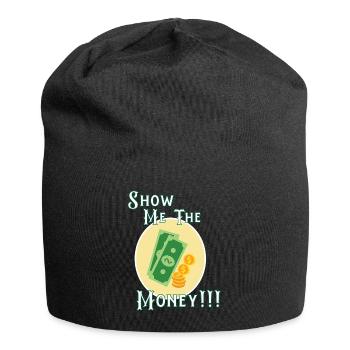 Show Money Design für gut verdienende Berufstätige - Jersey-Beanie - Schwarz - Vorne