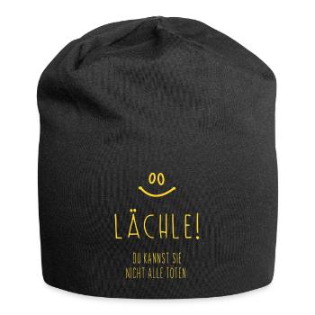 Lächle! Du kannst sie nicht alle töten - Jersey-Beanie - Schwarz - Vorne