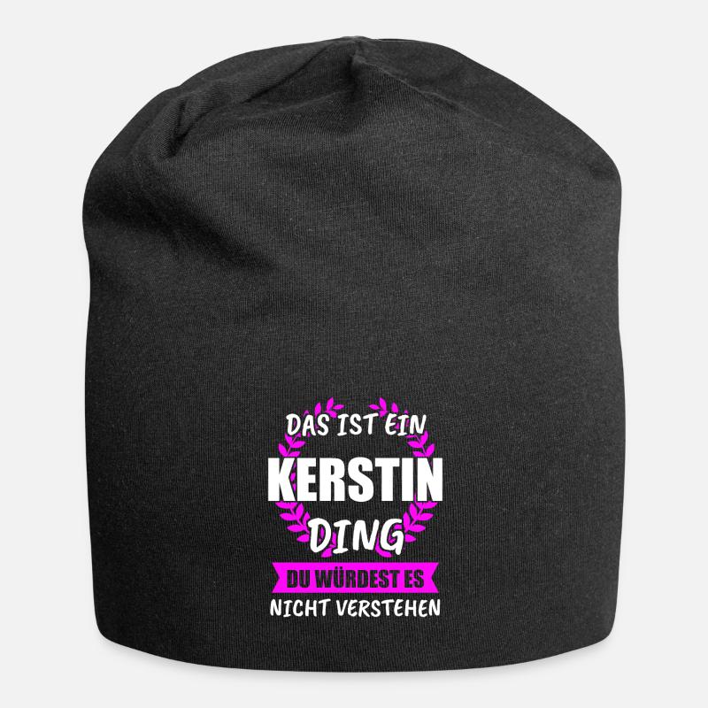 Kerstin Name Vorname Geschenk - Jersey-Beanie - Schwarz
