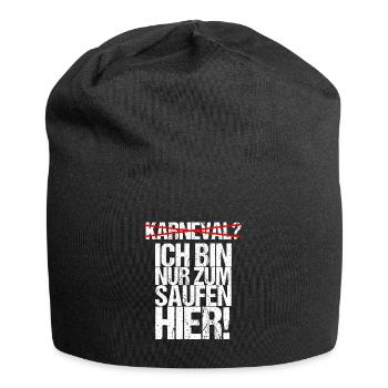 Anti Karneval Bin nur zum Saufen Hier Party Bier - Jersey-Beanie - Schwarz - Vorne