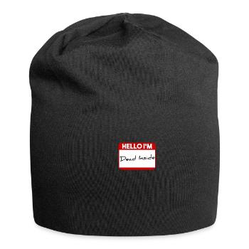 Bonjour je suis mort à l'intérieur - Bonnet en jersey - noir - Devant