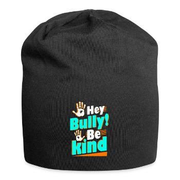 Hey Bully Be Kind Anti Bullying - Jersey Beanie - black - Front