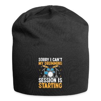 Sorry I can't my Drumming Session is Started Drum - Jersey-Beanie - Schwarz - Vorne