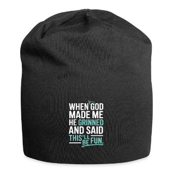 When God made me, he grinned! - Jersey Beanie - black - Front