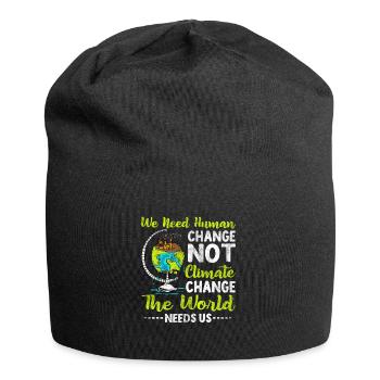 Nous avons besoin d’un changement humain, pas d’un changement humain - Bonnet en jersey - noir - Devant