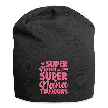 Femme Super Nana Un Jour Super Nana Toujours Nana - Bonnet en jersey - noir - Devant