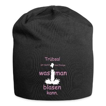 Trübsal ist nicht das einzige was man blasen kann - Jersey-Beanie - Schwarz - Vorne