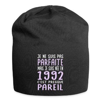 Anniversaire 30 ans - Pas parfaite née en 1992 - Bonnet en jersey - noir - Devant