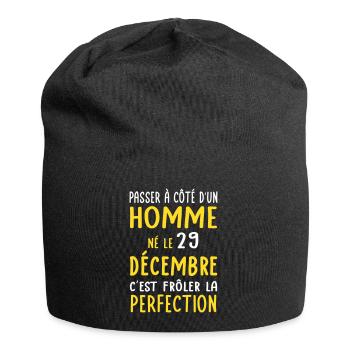 Anniversaire - Né le 29 Décembre Frôler perfection - Bonnet en jersey - noir - Devant
