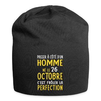 Anniversaire - Né 26 Octobre Frôler perfection - Bonnet en jersey - noir - Devant