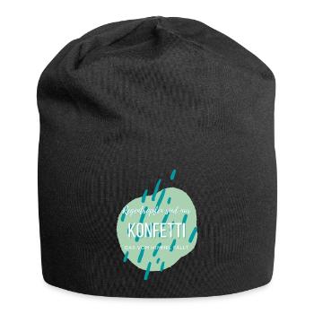 Regentropfen sind nur Konfetti... - Jersey-Beanie - Schwarz - Vorne