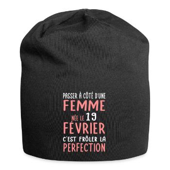 Anniversaire - Née le 19 Février Frôler perfection - Bonnet en jersey - noir - Devant