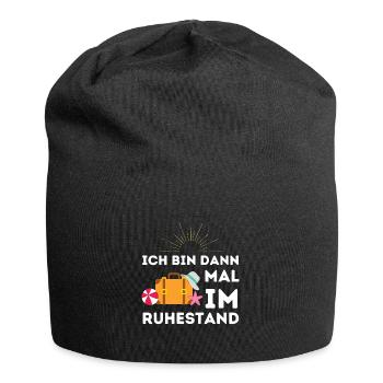 Ich bin dann mal im Ruhestand Geschenk - Jersey-Beanie - Schwarz - Vorne