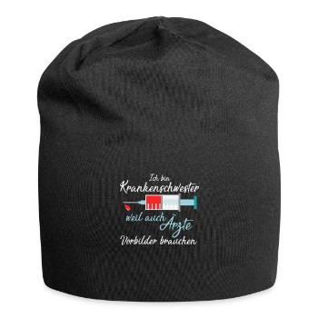 Krankenschwester weil Ärzte Vorbilder brauchen ! - Jersey-Beanie - Schwarz - Vorne